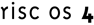 RISC OS 4